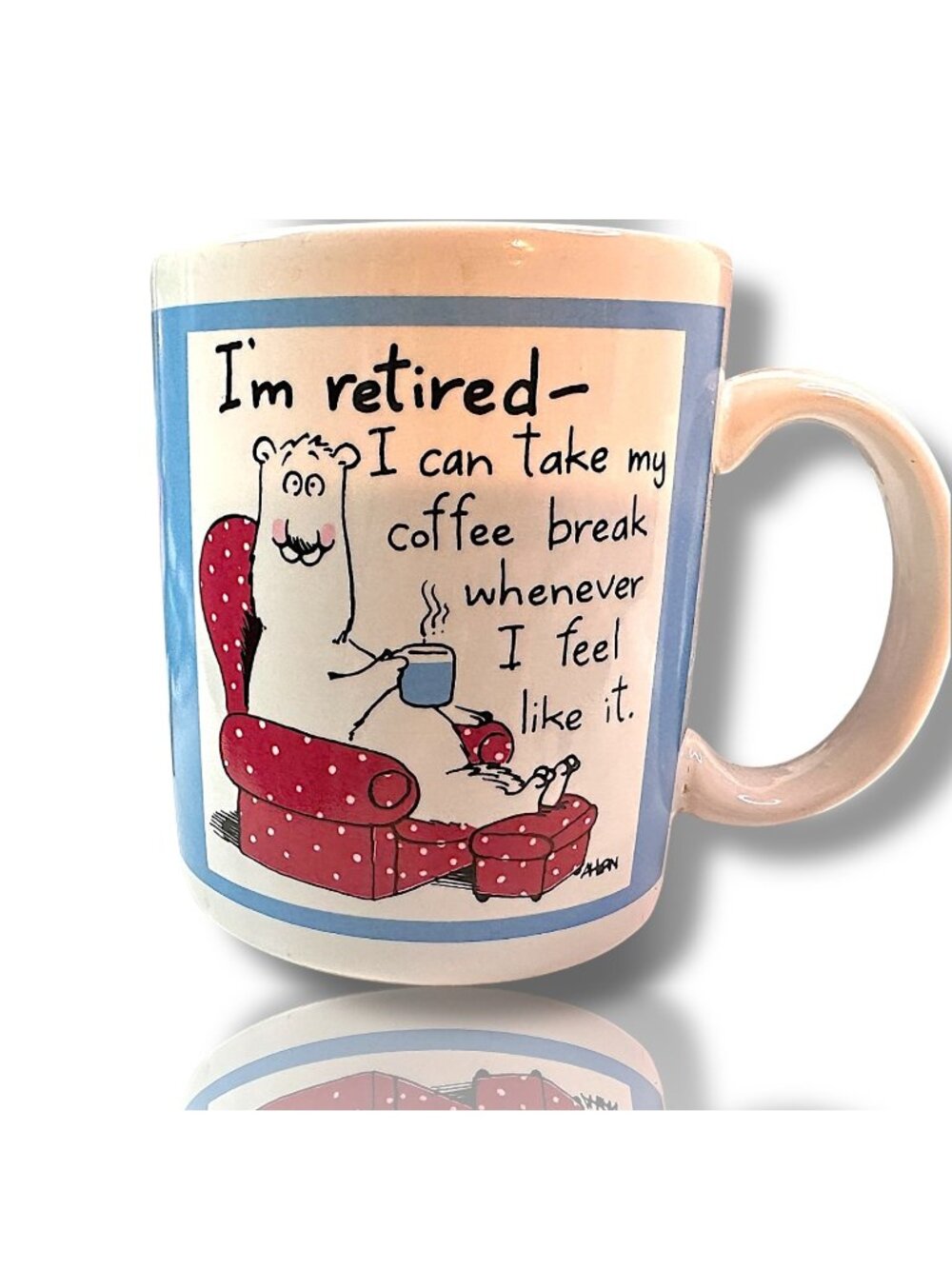 Retired Coffee Mug Fun Quote Shoebox Greetings Hallmark 11oz Ceramic Blue White